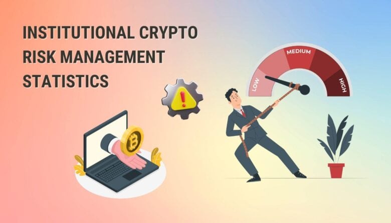 Institutional Crypto Risk Management Statistics 2026: What Top Firms Don’t Want You to Know