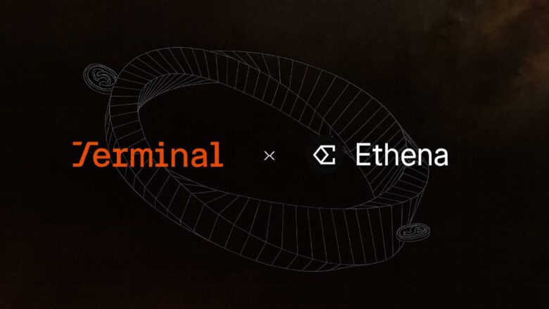 Ethena-Backed Terminal Finance Surpasses $280M in Pre-Launch Deposits