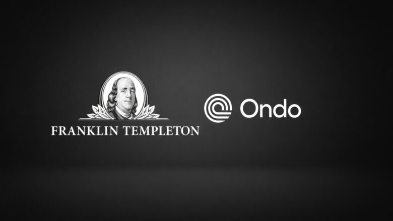 Franklin Templeton Launches Tokenized ETFs With Ondo