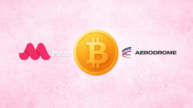 Mezo Partners Aerodrome to Expand Bitcoin DeFi Liquidity on Base