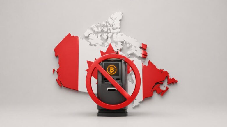 Canada Plans Ban on Crypto ATMs to Stop Rising Fraud Cases